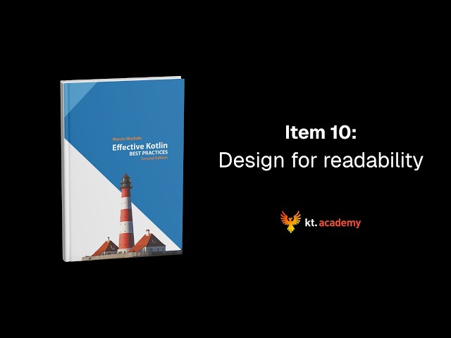 Effective Kotlin Item 10 | Design for readability