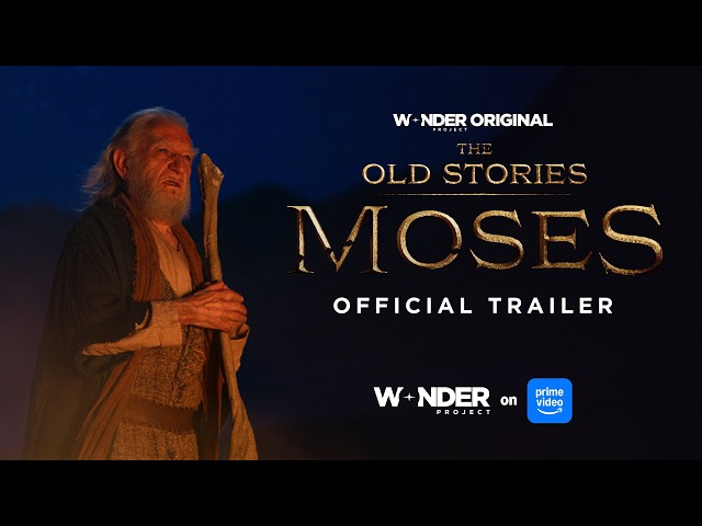 The Old Stories: Moses | Official Trailer | Now Streaming | Wonder Project