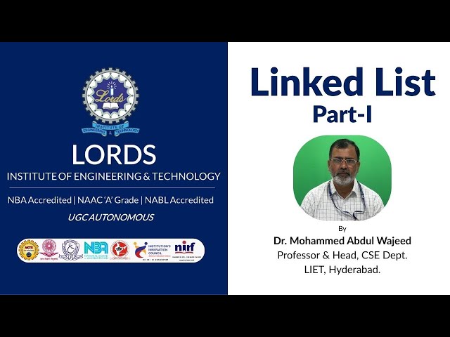 Linked List in Data Structures | Dr. Mohammed Abdul Wajeed | LIET