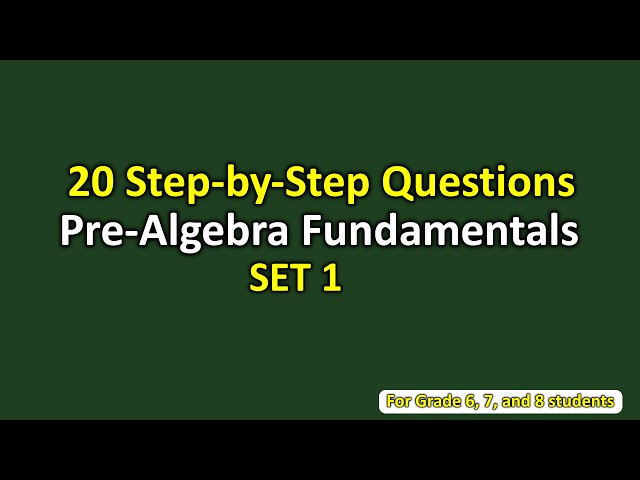 Pre-Algebra Fundamentals Quiz | 20 Questions for Grade 6, 7 & 8 Math Practice