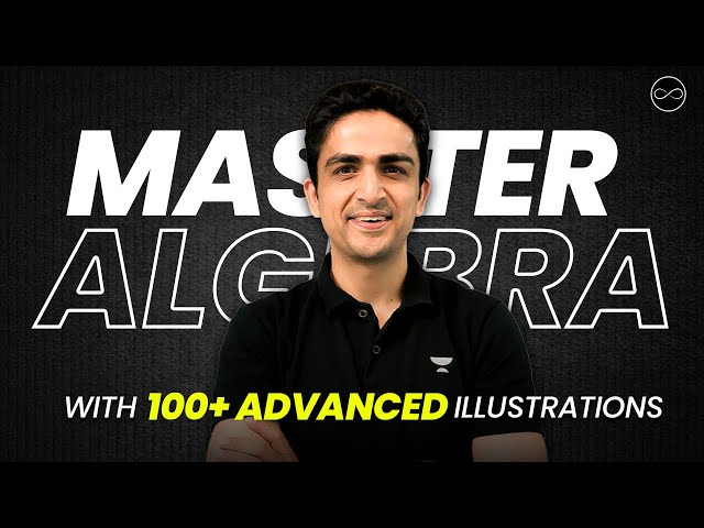 Master Algebra for JEE Main & Advanced