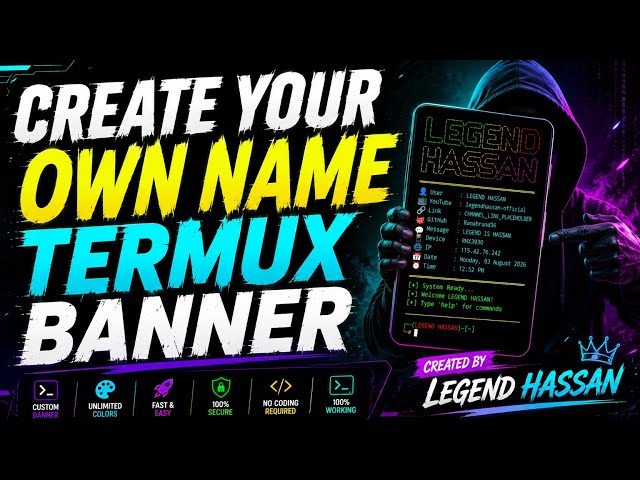 How to Create Your Own Custom Termux Banner || Your Name in the Termux Dashboard || Legend Hassan