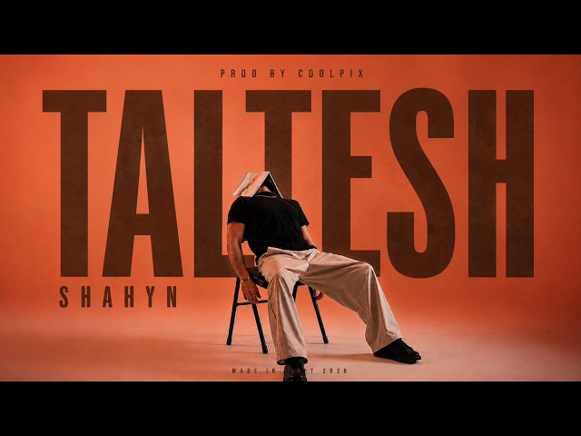 SHAHYN - TALTESH (PROD. ⁨@Coolpixx )