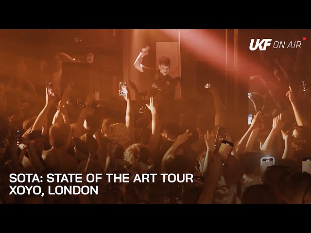 Sota: State of the Art Tour (ft. MC ID) - XOYO, London | UKF On Air