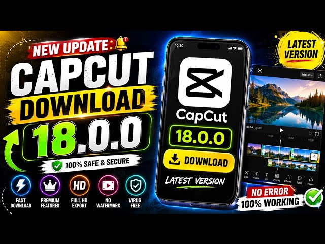CapCut 18.0.0 Download 🔥 | Latest Version Kaise Install Kare?