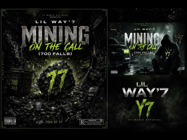 LIL WAY’7 – MINING ON THE CALL (700 FALLS) | Official Audio | Y7 Music