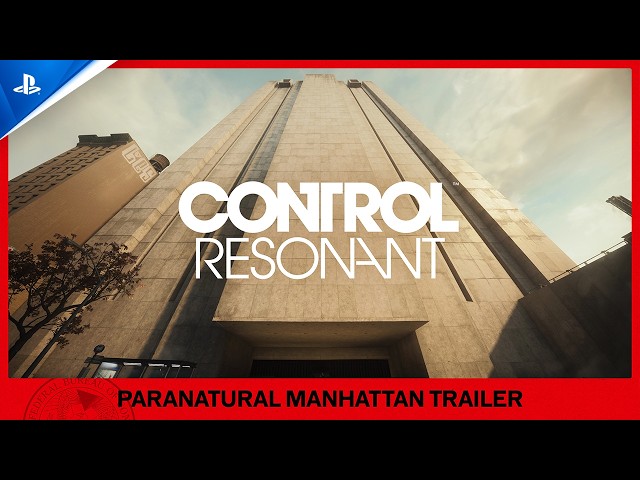 Control Resonant - Paranatural Manhattan Trailer | PS5 Games