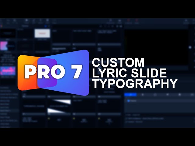 ProPresenter 7 | Creative Slide Lyric Typography