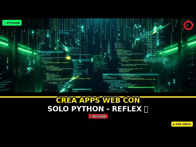 Crea apps web con solo Python - Reflex Framework Tutorial
