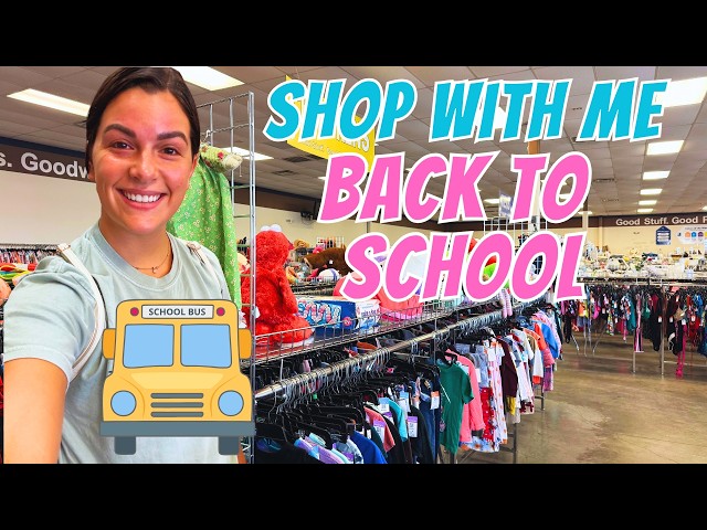 Back to School Shop With Me at Goodwill! Thrift With Me at Goodwill! Back to School Shopping 2026