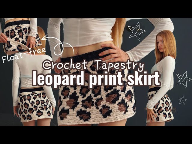Tapestry Crochet is really easy! / Crochet Leopard Print skirt tutorial 🐆