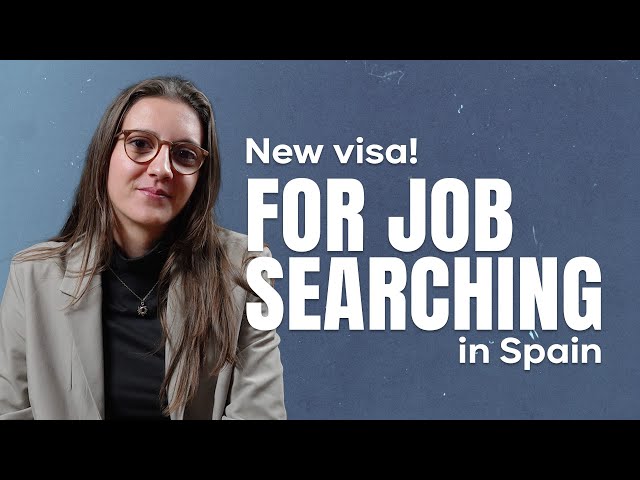 New visa to look for a job in Spain: Requirements for the job seeker visa