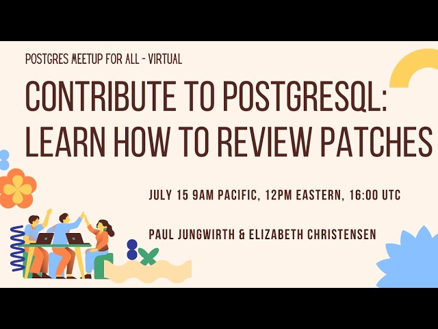 Contribute to PostgreSQL: Learn How to Review Patches