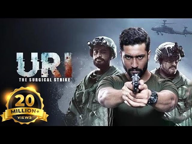 Uri: The Surgical Strike - Hindi Patriotic Full Movie - Vicky Kaushal, Yami Gautam, Paresh Rawal