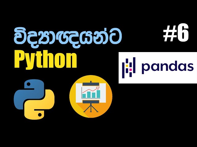 Using Pandas to read data | Python for Scientists #6 (Python Sinhalen)