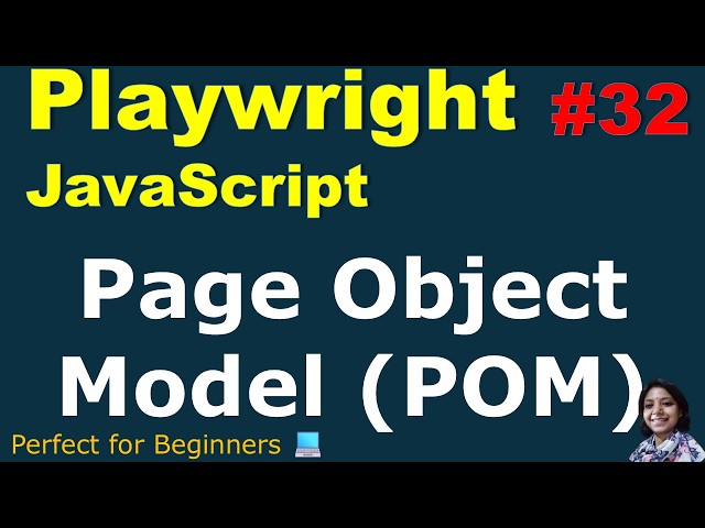 Playwright with JavaScript #32 | Page Object Model (POM)