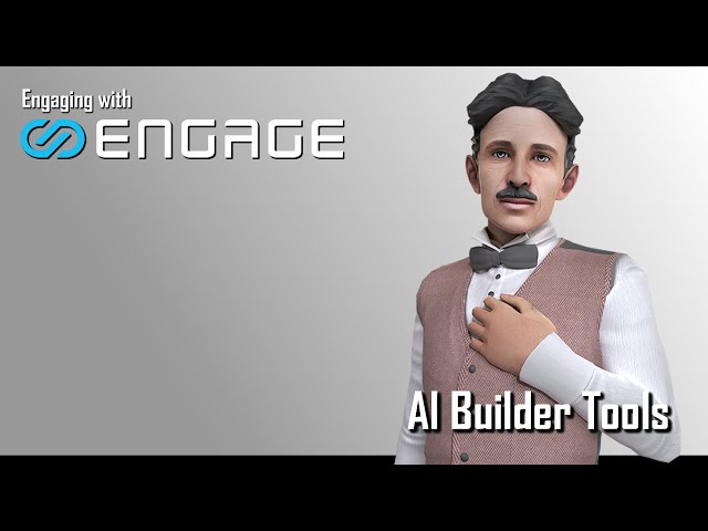 Engaging with ENGAGE - AI Builder