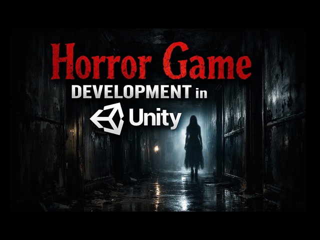 Horror Game Development in Unity