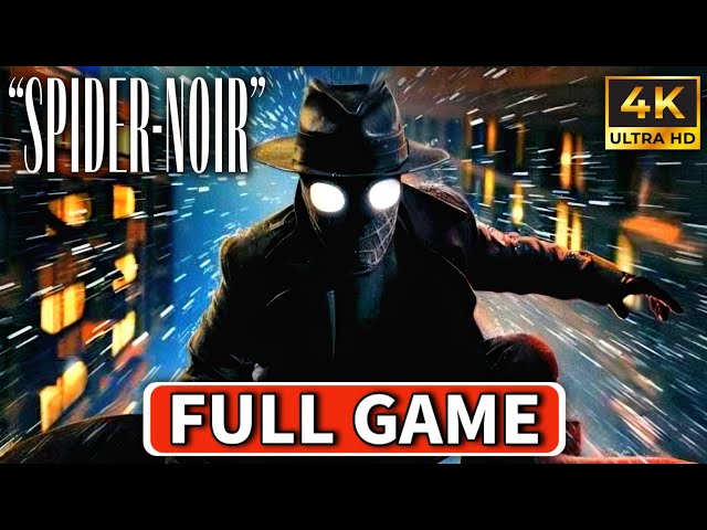 SPIDER-NOIR Gameplay Walkthhrough FULL GAME [4K 60FPS]