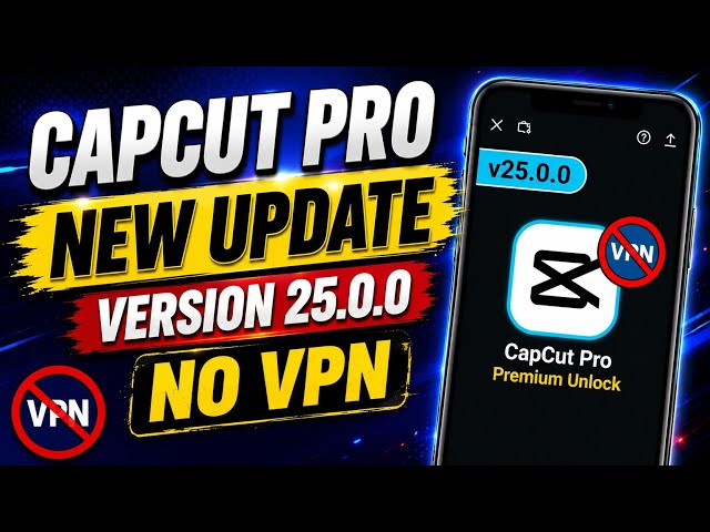 CapCut Pro Kaise Download Kare | CapCut New Version Without VPN | Latest Version Capcut 18.6.0