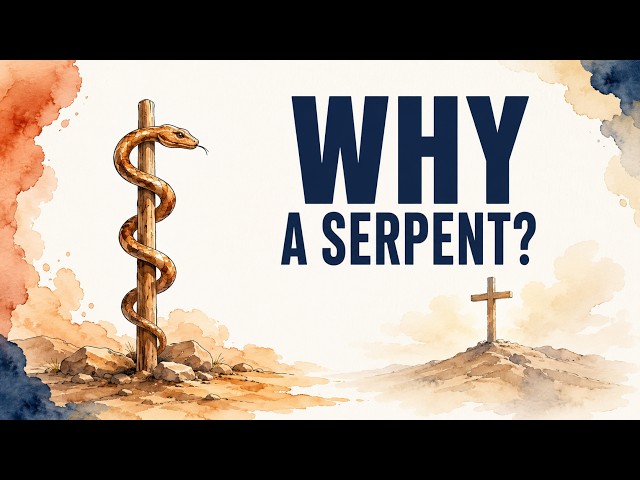 Why Jesus Compared Himself to the Bronze Serpent