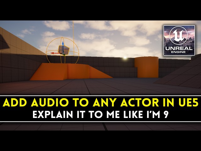 How to Add 2D & 3D Audio to Any Actor in Unreal Engine - Easier Than You Think!