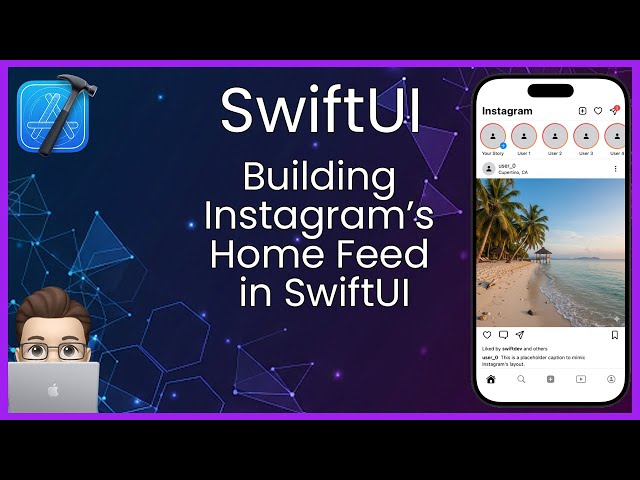 SwiftUI Instagram UI Clone (2025): Build The Home Feed