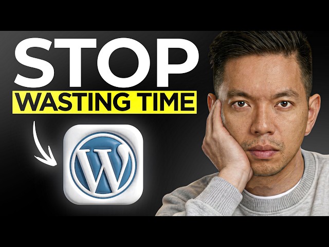 STOP Wasting TIME & Master WordPress in 15 Minutes