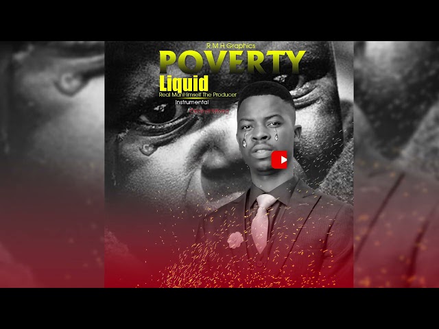 Poverty Liquid -Real ManHimself The Producer-(Original Mixing)