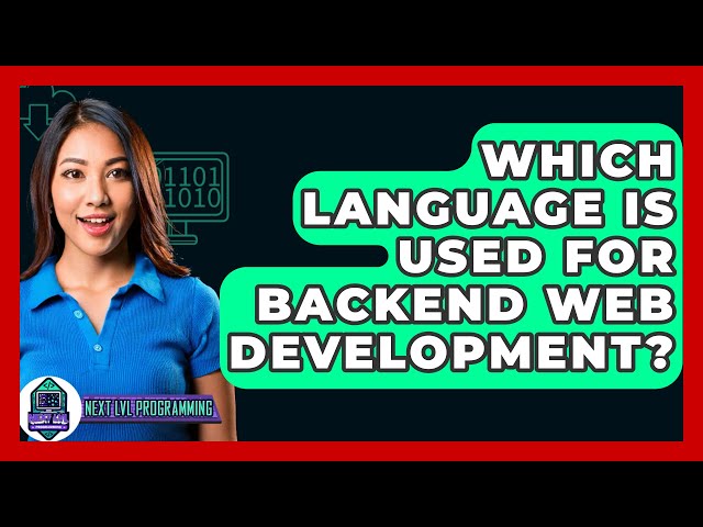 Which Language Is Used For Backend Web Development? - Next LVL Programming