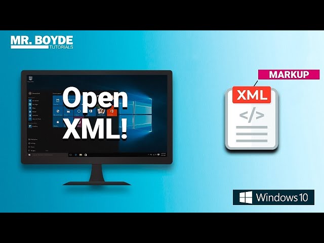 How To Open Xml Files On Windows 10