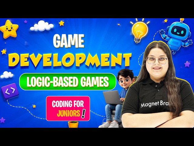 Lecture 46 - Game Development - Logic-based games | Advanced | Level 4 | Coding Course