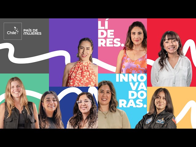 Chile, a Country of Women: Leaders of Development | Brand Chile