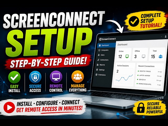 SCREENCONNECT SETUP: Complete Step-by-Step Guide for Remote Access