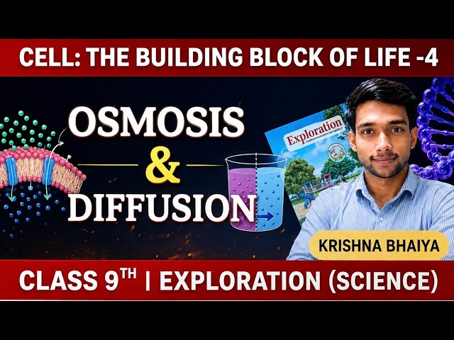 Cell :The building block of life | diffusion and osmosis | class 9th science | CBSE 2026-27