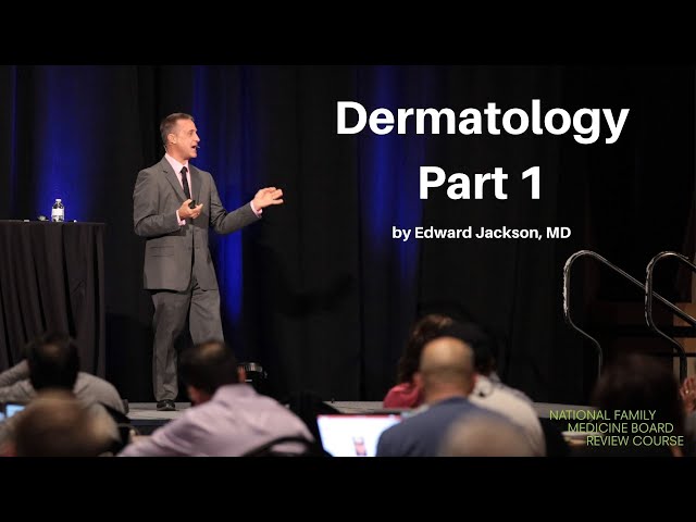 Dermatology - Part 1 | The National FM Board Review Course