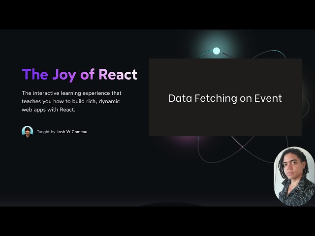 The Joy of React: Data Fetching on Event