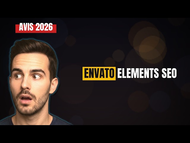Envato Elements SEO : le guide ultime 2026 pour booster votre trafic 🚀