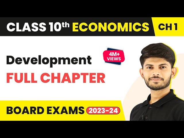 Development - Full Chapter | Board Exam 2023 | Class 10 Economics Chapter 1 (2022-23)
