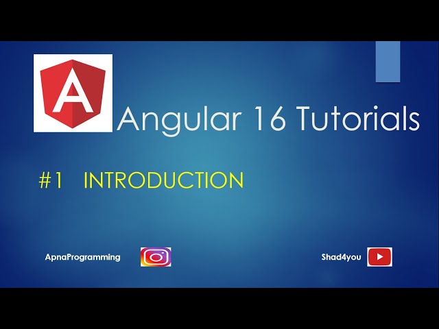 1.  Angular 16 | Angular Introduction For Beginners | Angular 16 Tutorials | Dilshad Ashraf