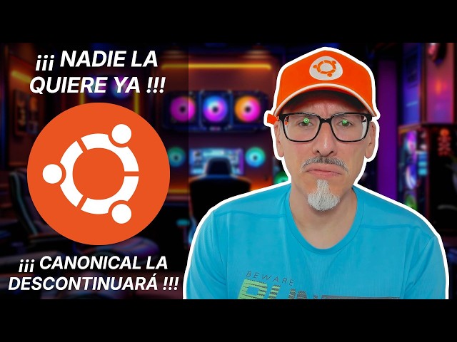 El mundo de Linux le DA LA ESPALDA a Ubuntu y Canonical