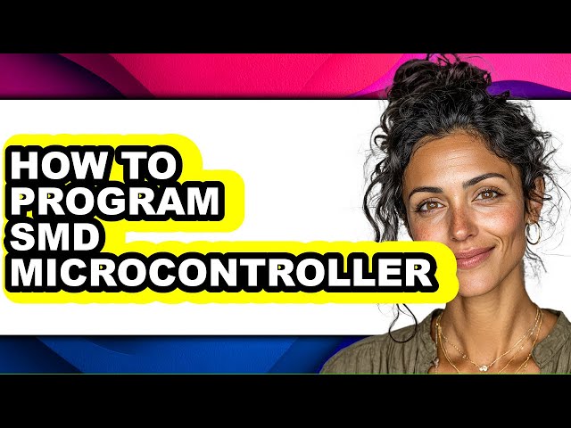 How to Program Smd Microcontroller - Step by Step