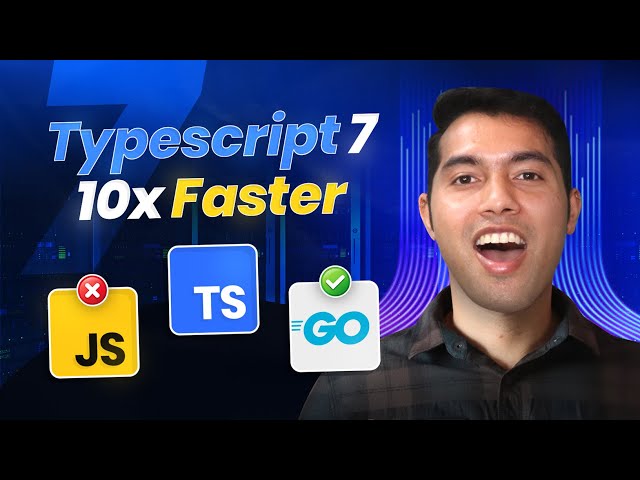 TypeScript 7 is 10x Faster and Here's Why
