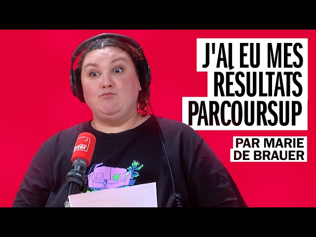 I got my Parcoursup results! Marie de Brauer