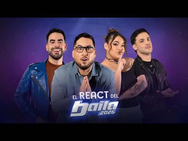 EL REACT DEL BAILA 2026
