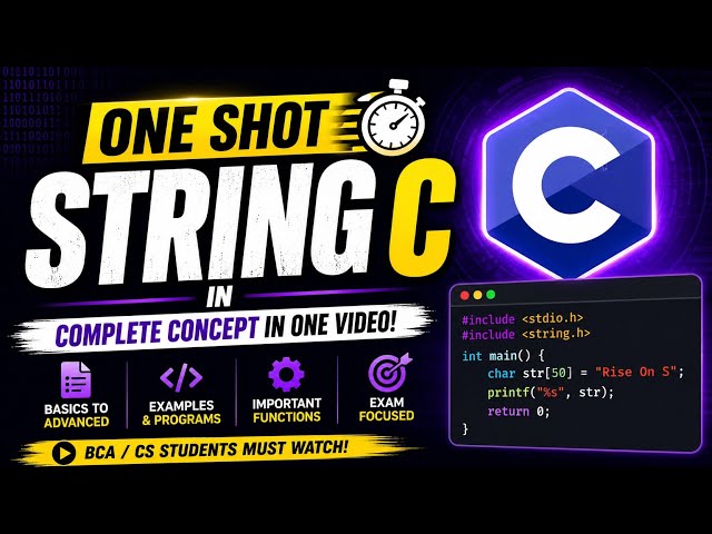 Lec 54 🔥 ONE SHOT STRING IN C | Complete String in One Video | C Programming Tutorial for Beginners