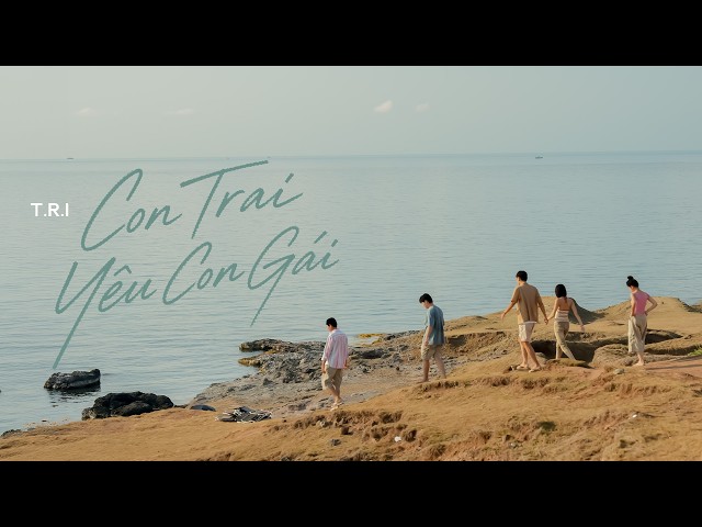 Con Trai Yêu Con Gái - T.R.I | OFFICIAL MV
