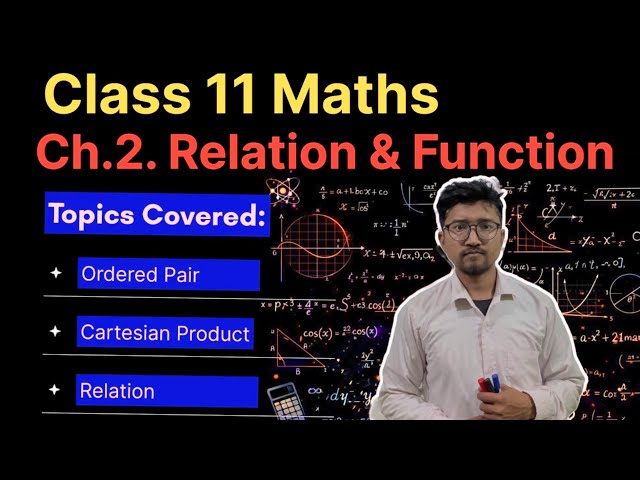 || Class 11 Maths Chapter 2 Relation and Function || Part 1 || Complete Lecture ||