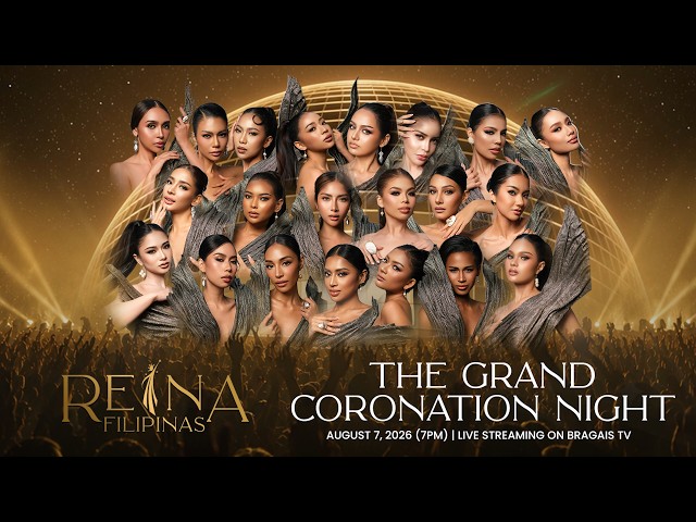 REINA FILIPINAS 2026 THE GRAND CORONATION NIGHT