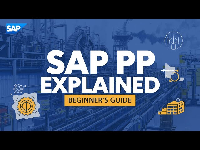 What is SAP PP? Beginner’s Guide to Production Planning (2025)